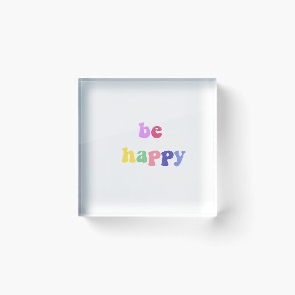 Item preview, be happy designed and sold by pltulley.