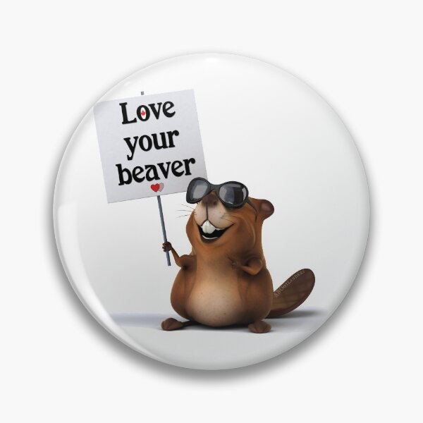 Item preview, Love your beaver designed and sold by ABOotlanders.
