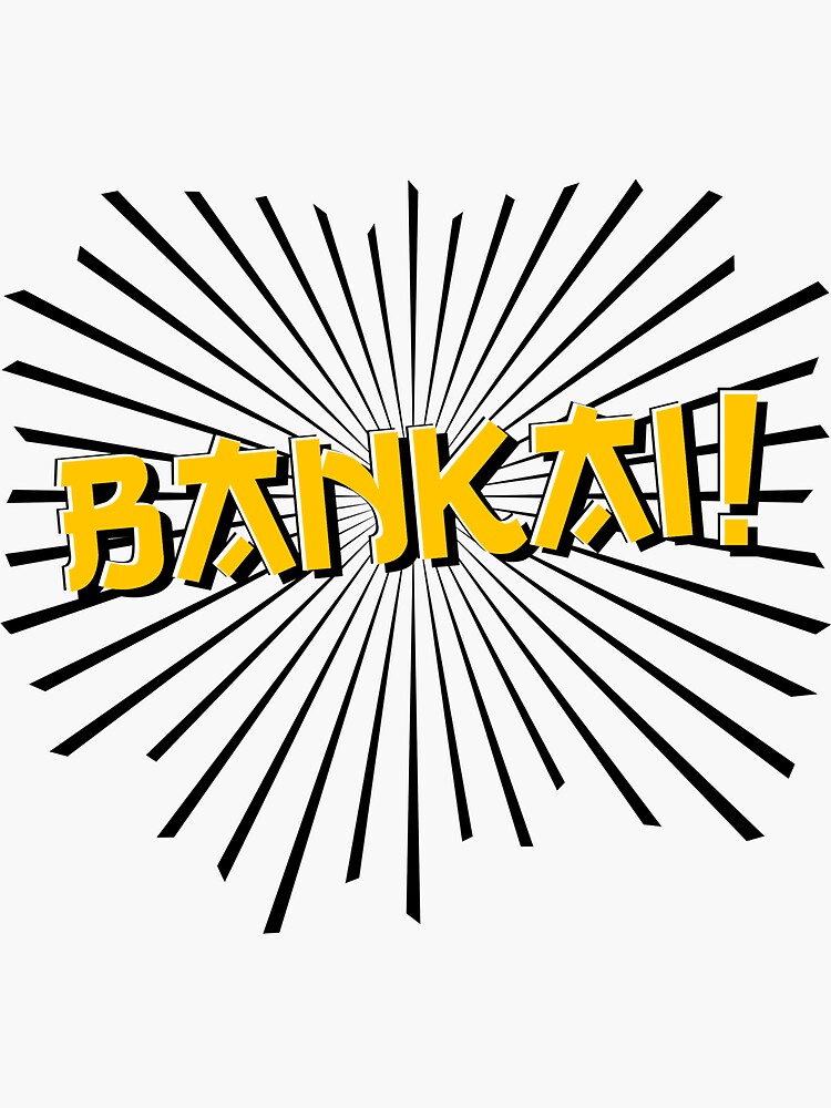 "Bankai!" Sticker by ueli | Redbubble
