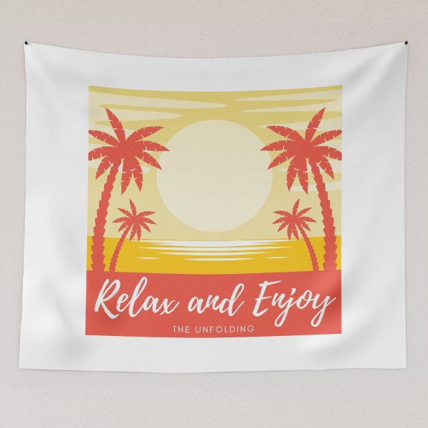 Item preview, Relax and Enjoy The Unfolding | Law of Attraction   designed and sold by RonVivero.