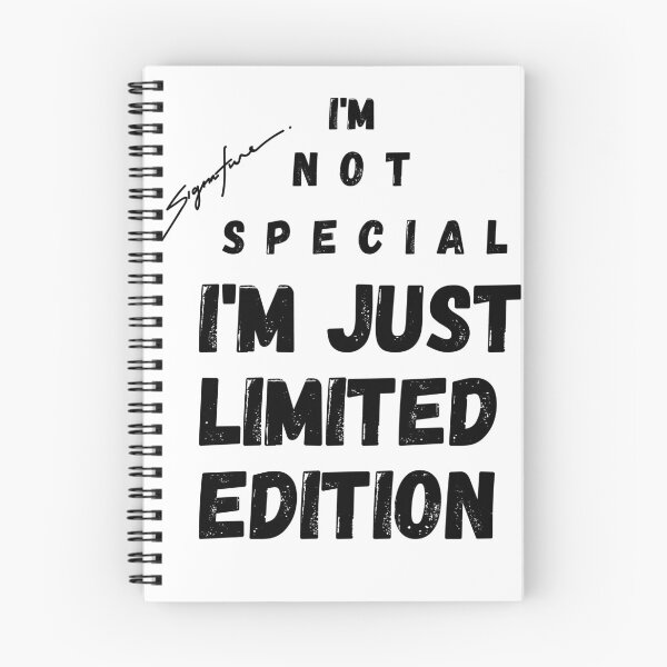 Item preview, i'm not special i'm just limited edition designed and sold by ZakDzGeek.