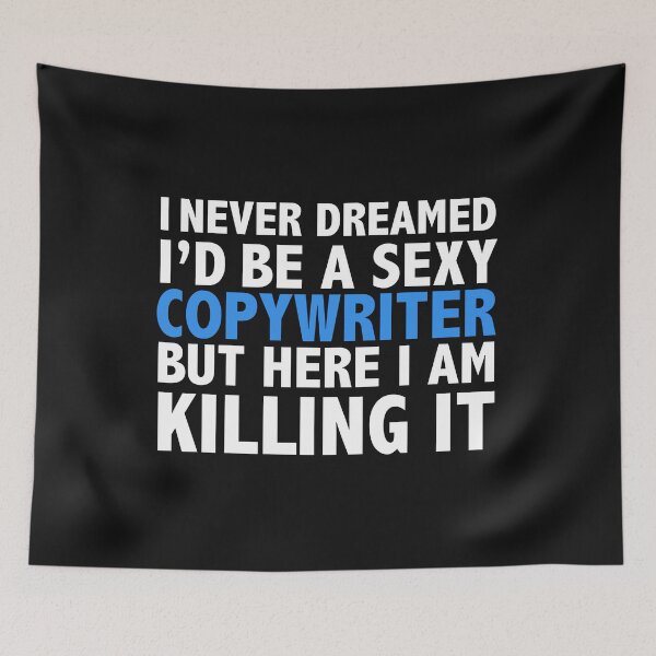 Item preview, Never dreamt I'd be Sexy Copywriter but Killing it Graduation designed and sold by losttribe.