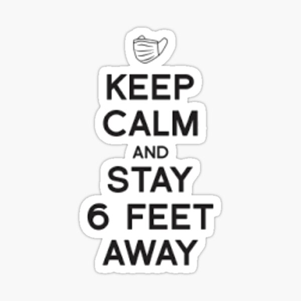 Item preview, Keep Calm and Stay 6ft Away designed and sold by Jonah Russell.