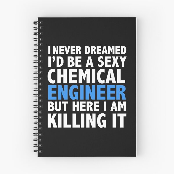 Item preview, Never dreamt I'd be Sexy Chemical Engineer but Killing it Engineering Graduation designed and sold by losttribe.