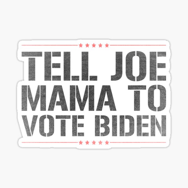 JOE MAMA Sticker Decal NEW Original