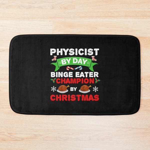 Item preview, Physicist by day Binge Eater by Christmas Xmas designed and sold by losttribe.