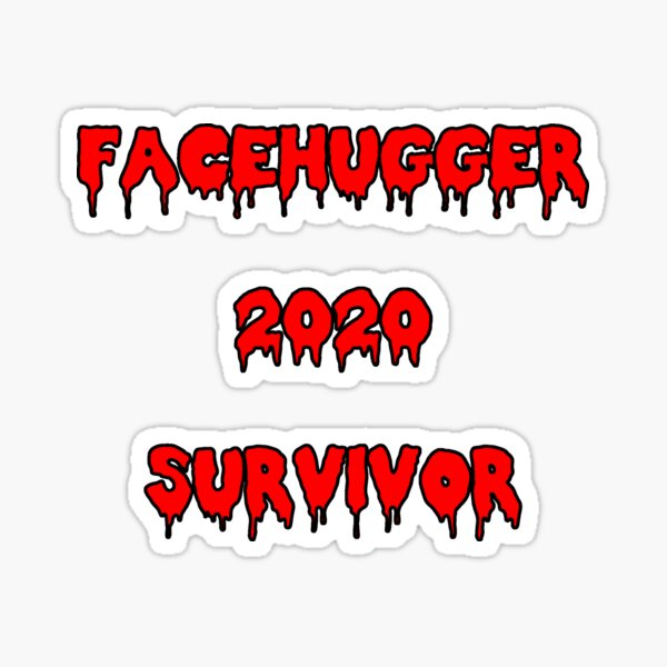 Facehugger Survivor 2020 Sticker