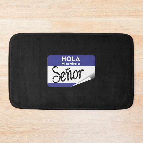 Item preview, Spanish Hola Mi Nombre es Senor Hello My Name is Mr or Gentleman designed and sold by hispanicworld.