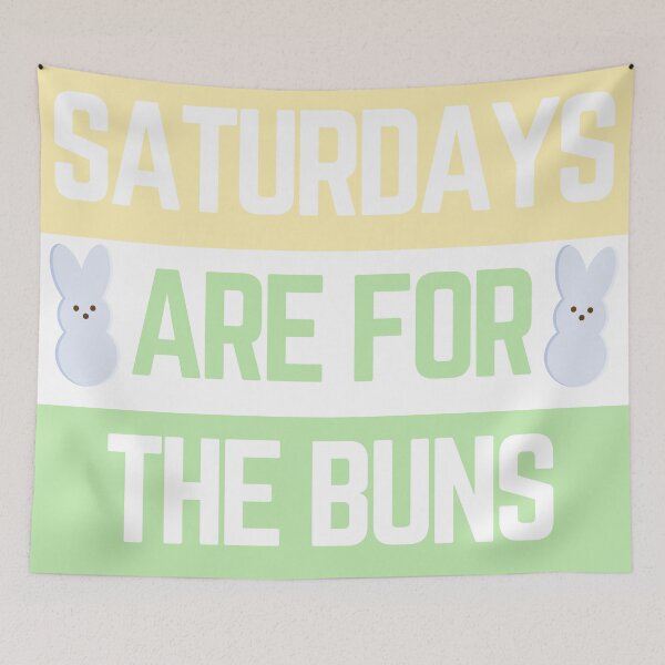Item preview, Saturdays are for the Buns designed and sold by LemonadeKi.