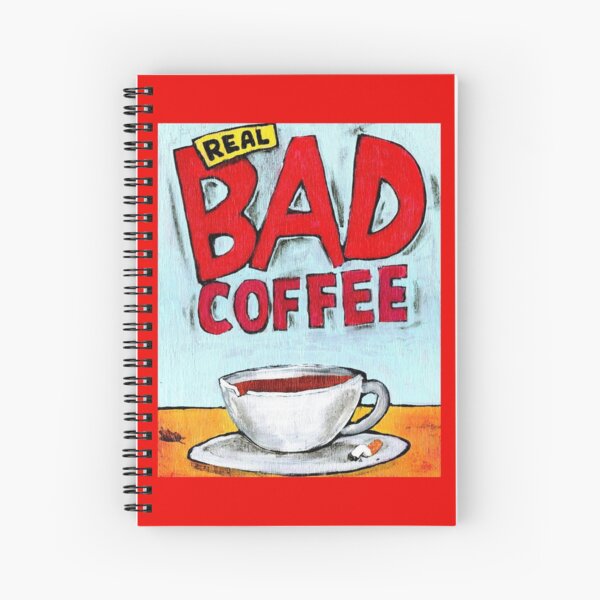 REAL BAD COFFEE Spiral Notebook