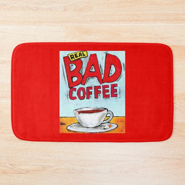 REAL BAD COFFEE Bath Mat