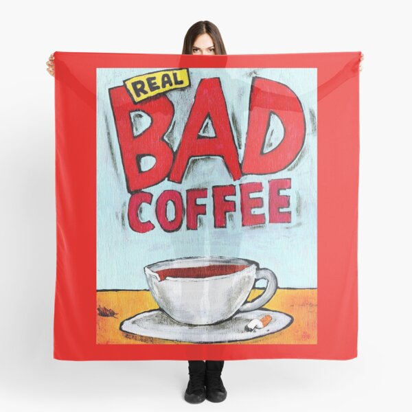 REAL BAD COFFEE Scarf
