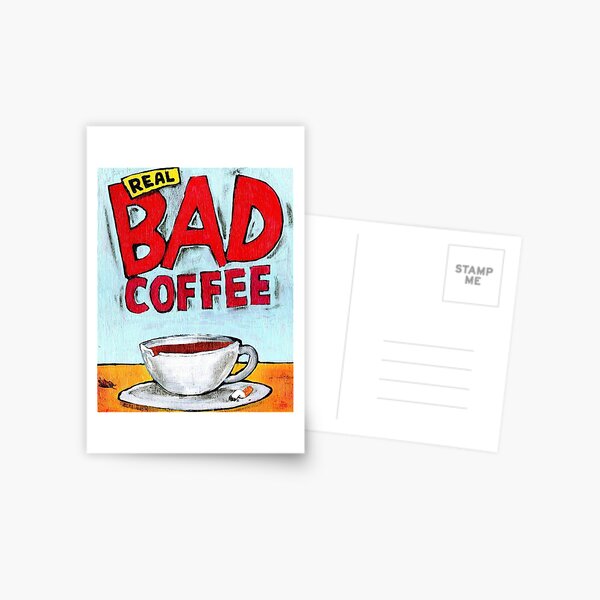 REAL BAD COFFEE Postcard