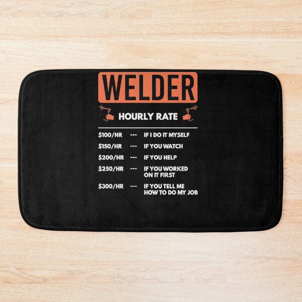 Item preview, Hourly Rate Welder Gift Funny Quote Mechanic designed and sold by jeffded.