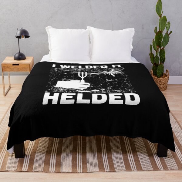 Item preview, I Welded It Helded Welder Gift Quote Welding designed and sold by jeffded.