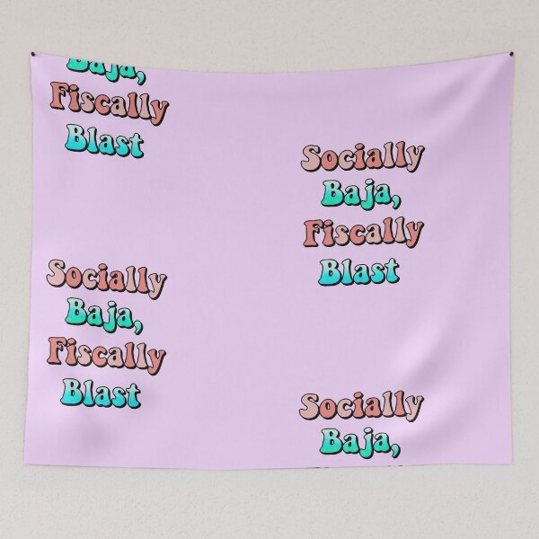 Item preview, socially baja, fiscally blast designed and sold by madebyshania.