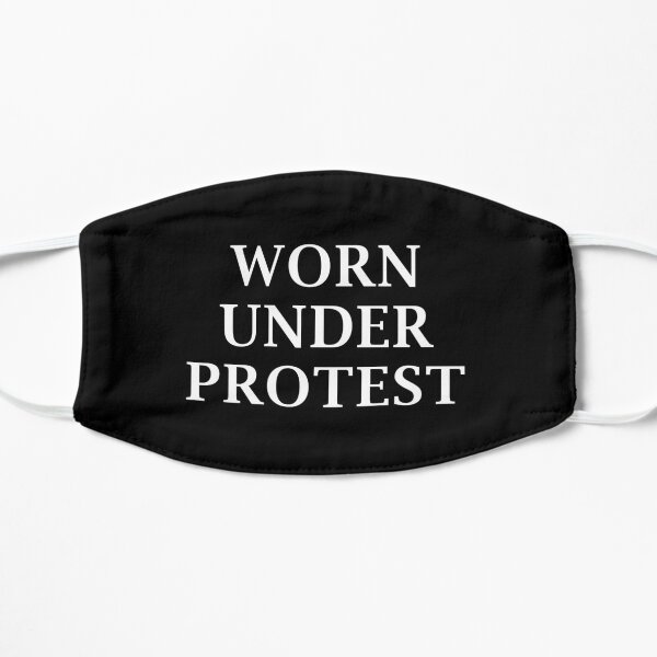 Worn Under Protest, Mask Flat Mask