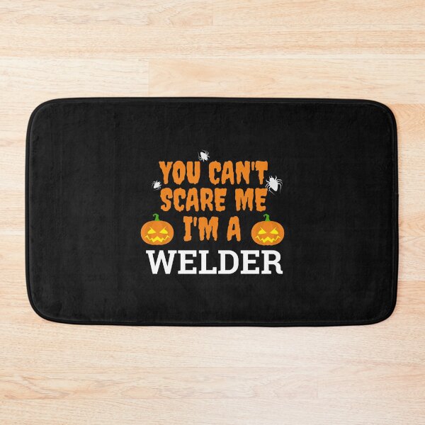 Item preview, Can't scare me I'm a welder Halloween designed and sold by losttribe.