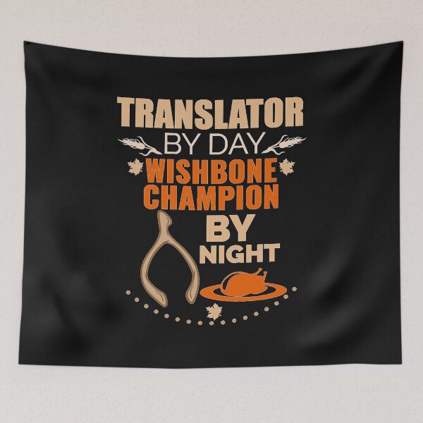 Item preview, Translator by day Wishbone Champion by night Thanksgiving designed and sold by losttribe.