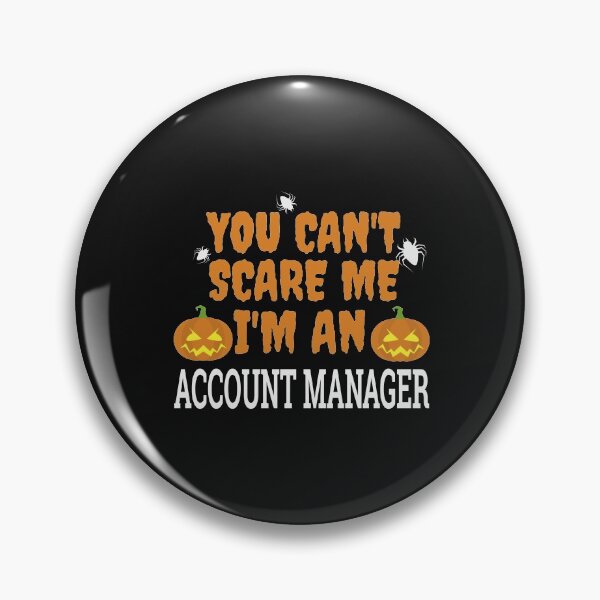 Item preview, Can't Scare Me I'm an Account Manager Halloween designed and sold by losttribe.