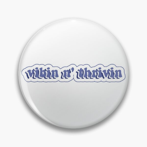 Item preview, vibin n' thrivin designed and sold by oliviarose7.
