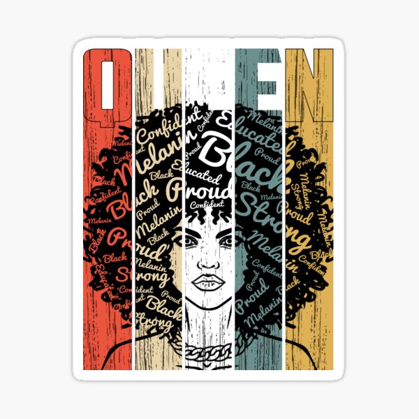 Queen African American Educated Strong Black Woman Sticker By