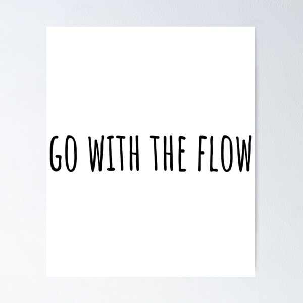 Item preview, Go With The Flow designed and sold by CatMonkStudios.