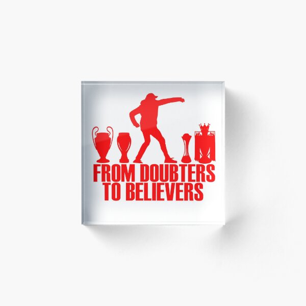 From Doubters To Believers Acrylic Block