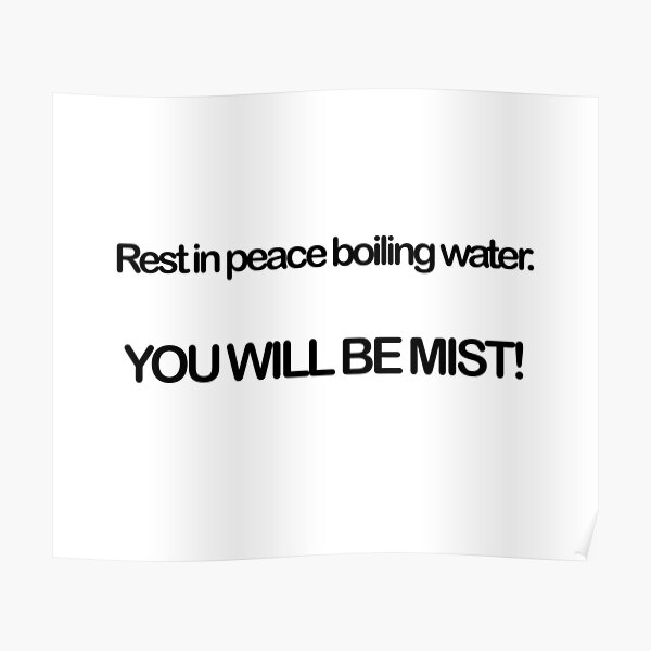 "Rest In Peace Boiling Water... (Dad Jokes)" Poster for Sale by FunnyJokeQuotes Redbubble