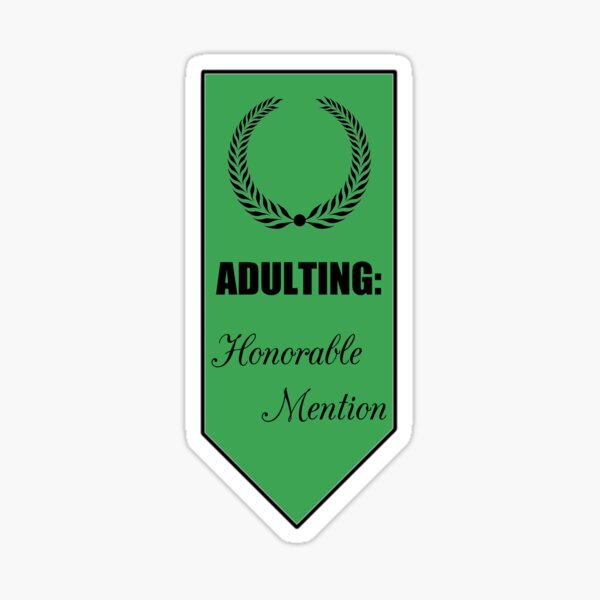 Item preview, Adulting: Honorable Mention designed and sold by Femnar.