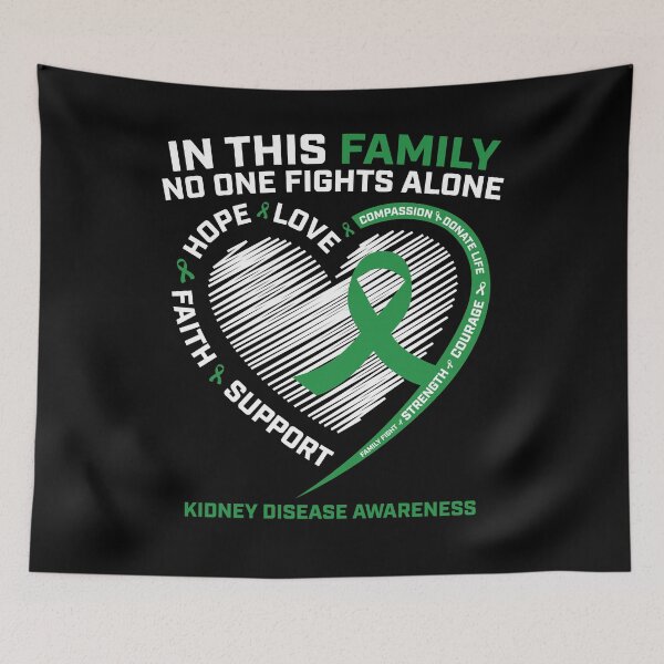 Item preview, In This Family No One Fights Alone Kidney Disease Awareness Gifts designed and sold by Maria Nash.