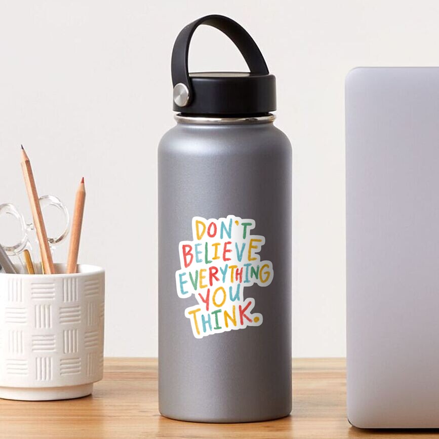 don't believe everything you think rainbow crayon quote Sticker