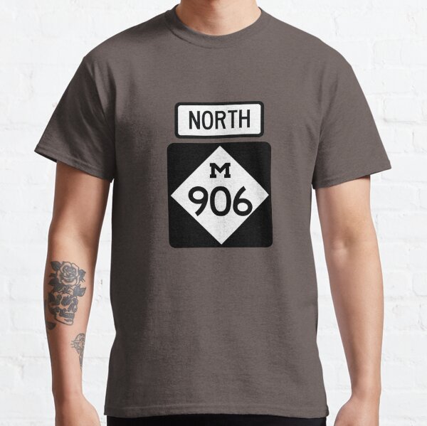 Michigan (Upper Peninsula) State Route 906 (Area Code 906) Classic T-Shirt