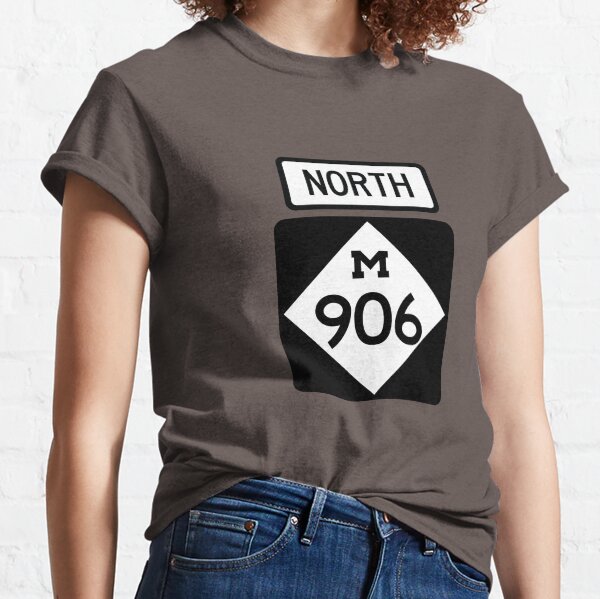 Michigan (Upper Peninsula) State Route 906 (Area Code 906) Classic T-Shirt