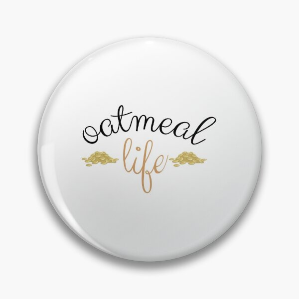 Item preview, Oatmeal Life designed and sold by Brianna Caron.