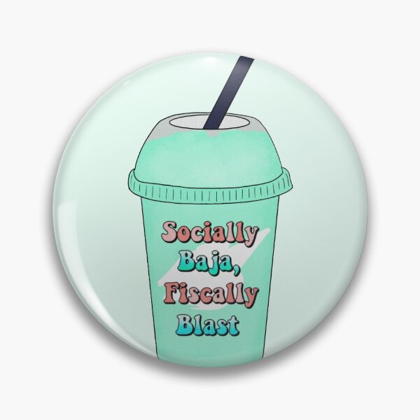 Item preview, socially baja, fiscally blast - baja blast  designed and sold by madebyshania.