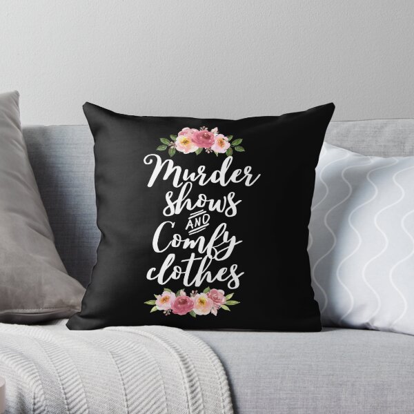 Murder Shows and Comfy Clothes, True Crime Throw Pillow