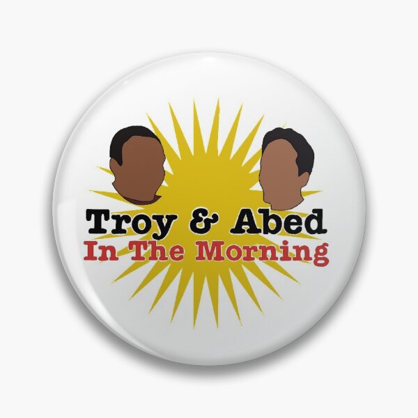 Troy and Abed in the Morning Pin