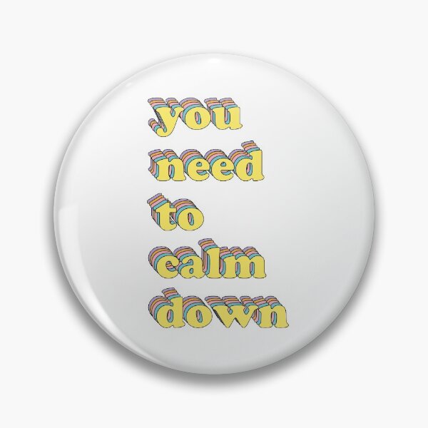 Item preview, you need to calm down designed and sold by BaileyRogers24.