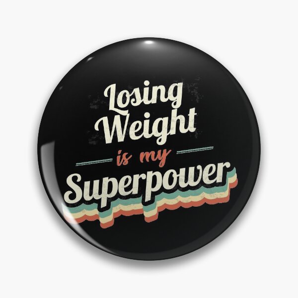 Item preview, Losing Weight is my Superpower  designed and sold by Custom365.