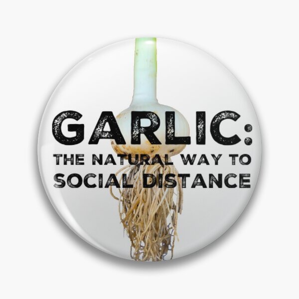 Item preview, Garlic: The Natural Way to Social Distance designed and sold by homesteadswag.