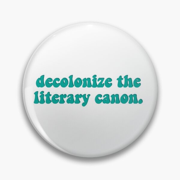 Item preview, Decolonize the Literary Canon designed and sold by erinaceous.