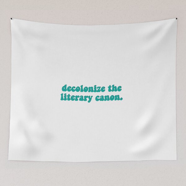 Item preview, Decolonize the Literary Canon designed and sold by erinaceous.