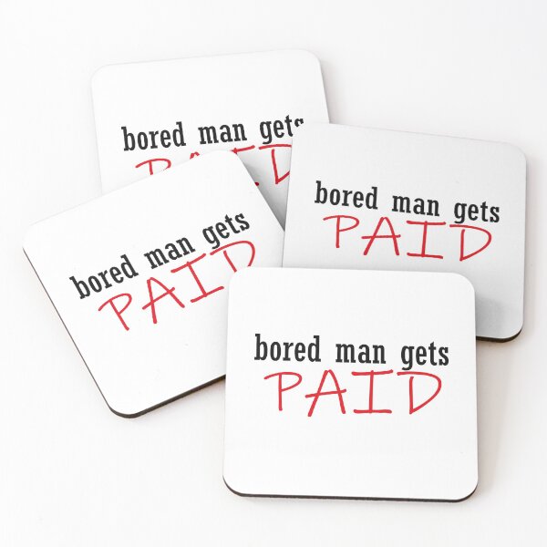 Item preview, Bored man gets paid t-shirt  designed and sold by Castore design.