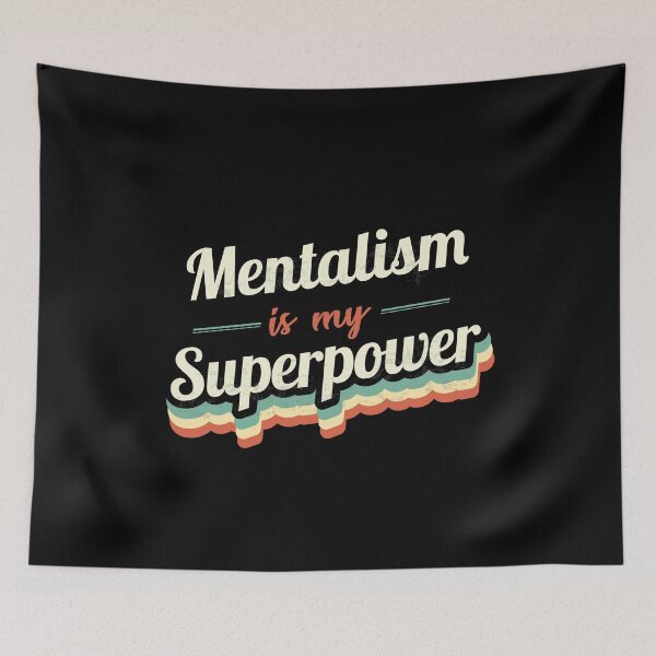 Item preview, Mentalism is my Superpower  designed and sold by Custom365.