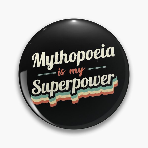 Item preview, Mythopoeia is my Superpower  designed and sold by Custom365.