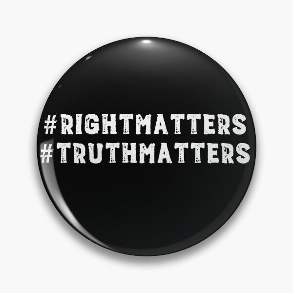 Item preview, Truth and Justice: Right Matters, Truth Matters (white text) designed and sold by Ofeefee.