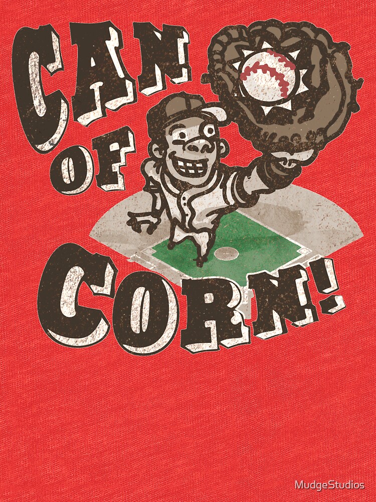 "Can of Corn Baseball Player" Tshirt by MudgeStudios Redbubble