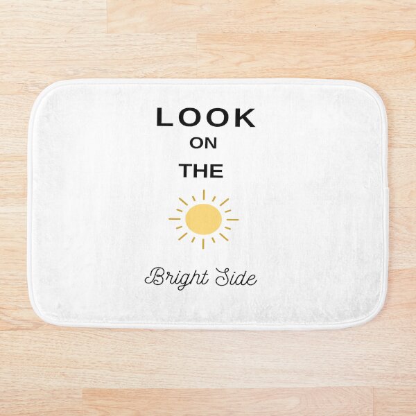 Look On The Bright Side Bath Mat