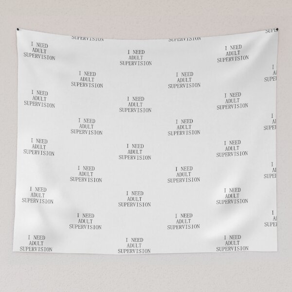 Item preview, funny I need adult supervision designed and sold by serene-dad.